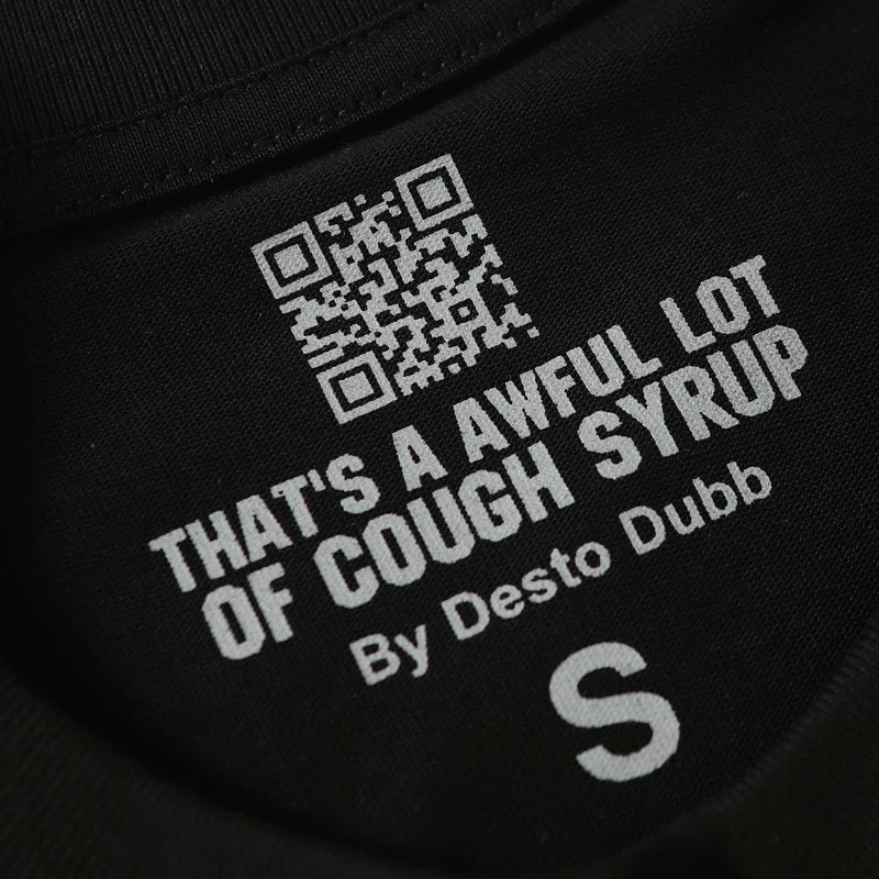 That's A Awful Lot of Cough Syrup T-shirts Tops Tees Personality Hip-hop Print Trend New Blue Short Sleeve Men's Clothing