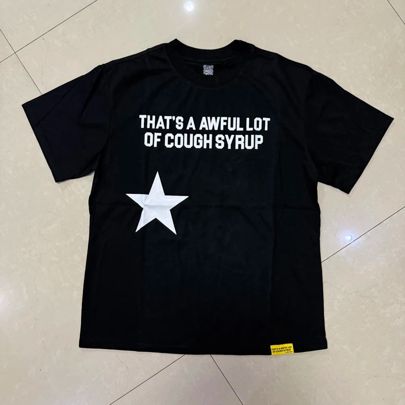 That's A Awful Lot of Cough Syrup T-shirts Tops Tees Personality Hip-hop Print Trend New Blue Short Sleeve Men's Clothing