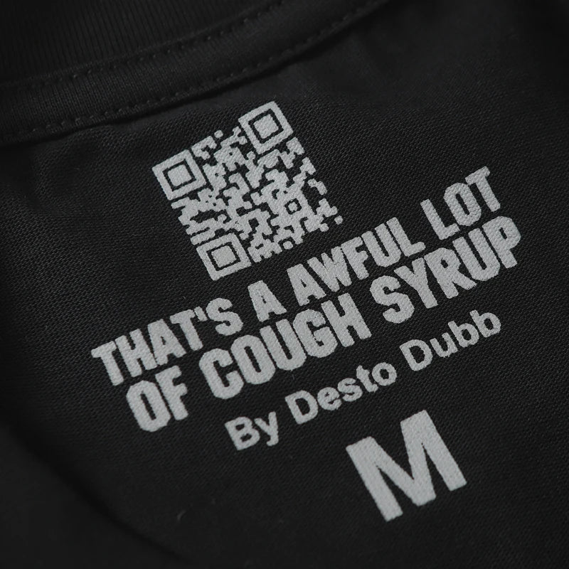 That's A Awful Lot of Cough Syrup T-shirts Tops Tees Personality Hip-hop Print Trend New Blue Short Sleeve Men's Clothing